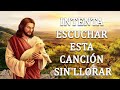 LA CANCIÓN CATÓLICA MAS HERMOSA DEL MUNDO 2021 - INTENTA ESCUCHAR ESTA CANCIÓN SIN LLORAR