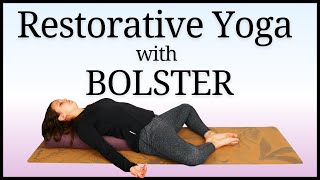 Restorative Yoga With Bolster | Yoga with Rachel