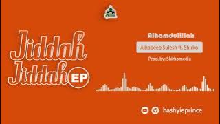 Alhabeeb Sulesh Ft. Shirkomedia - Alhamdulillah