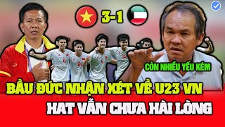 Bầu Đức nhận xét Sốc về trận thắng 3-1 của U23 VN, HLV HÁT vẫn chưa hài lòng về trận đấu