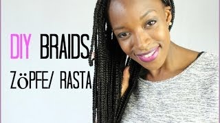 DIY I Braids I Protective Styling I RASTA ZÖPFE selbst gemacht  width=