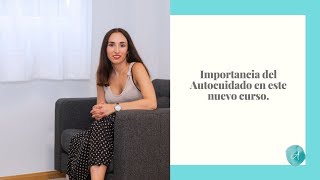 Importancia del Autocuidado en el nuevo curso - Psicólogo Adolescentes en Majadahonda