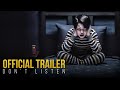 Dont listen  official trailer