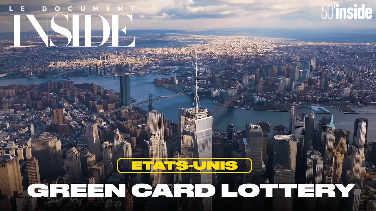 Etats-Unis, ils ont gagné la Green Card | 50'Inside | Le Document