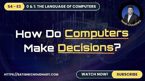 Hoe nemen computers beslissingen? Logische poorten (S4 E3) | Hoe machines beslissingen nemen | In...