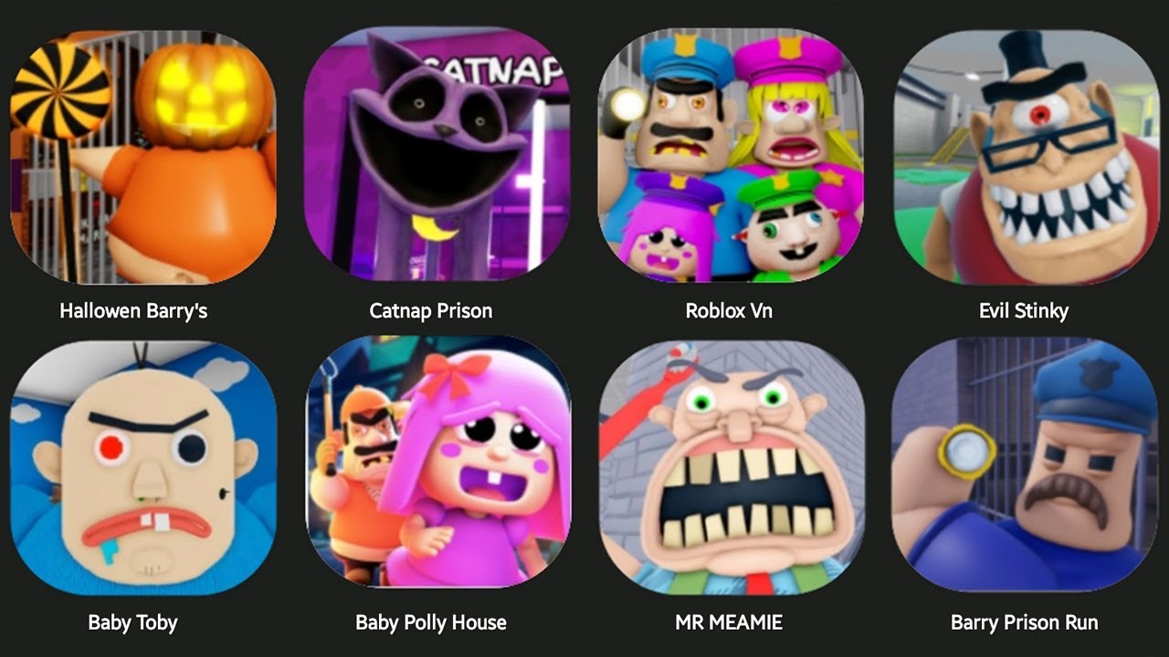 CATNAP PRISON RUN,MR EVIL STINKY,HALLOWEN BARRY,MR BRUNO FAMILY,BABY TOBY,MR MEAMIE