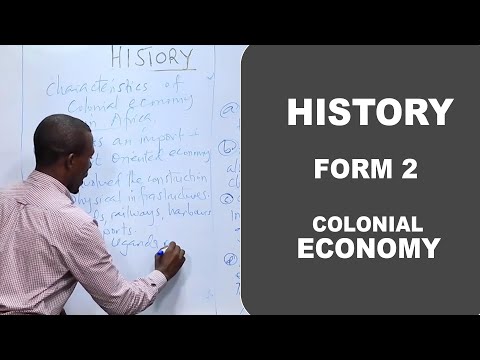 HISTORY Form 2 - COLONIAL ECONOMY