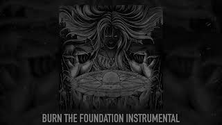 Villain of the Story - Burn the Foundation (INSTRUMENTAL)