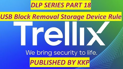 DLP Series part 18 USB Block Removal Storage Device Rule