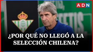 Esto es lo que se sabe de la NO llegada de Manuel Pellegrini a La Roja
