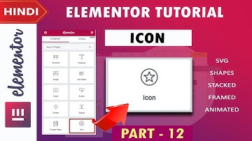 [ icon ] Elementor Tutorial in Hindi | Part -12 | 2020