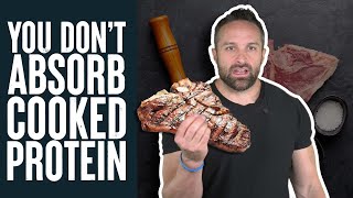 You Don&#39;t Absorb Cooked Protein? | What the Fitness | Biolayne