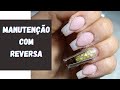 Manutenção de unhas em gel com reversa- sem complicação