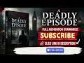 Deadly Episode Audiobook Summary | Dark Secrets, Murder &amp; Suspense