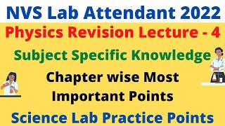 NVS Lab Attendant 2022 | Subject Specific Knowledge Preparation | Physics Revision Lecture Part - 4