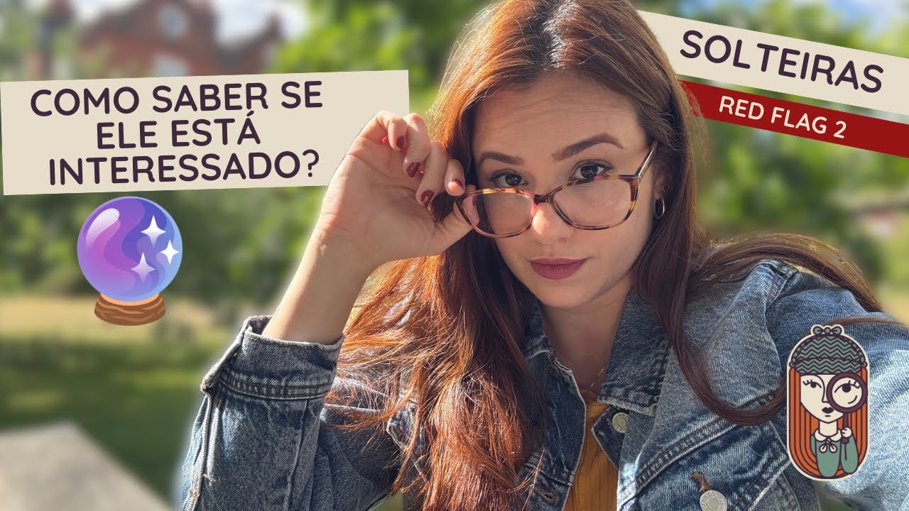 Ep. 81 - SINAIS DE QUE ELE ESTÁ AFIM 🔮, DEFRAUDAÇÃO E AUTODEFRAUDAÇÃO