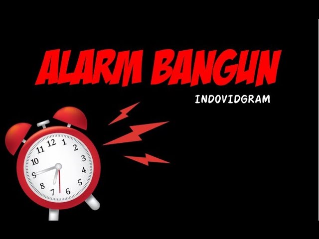 Indovidgram - Alarm bangun class=