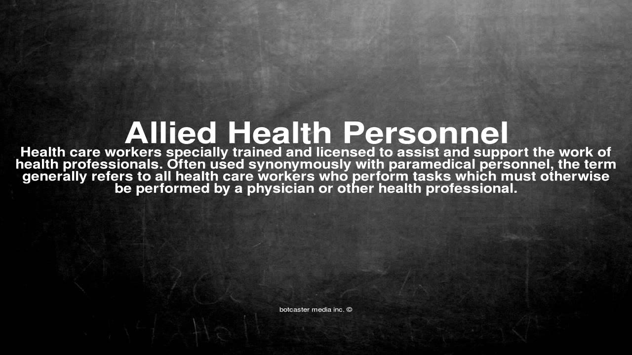Medical vocabulary What does Allied Health Personnel mean YouTube