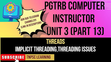 PGTRB COMPUTER INSTRUCTOR Free Crash Course UNIT3(Part13)| Implicit Threading| Threading Issues
