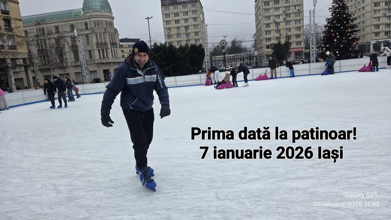 Pe patine pentru prima dată la 43 de ani pe patinoarul din Iași! 7 ianuarie 2026