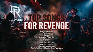 TOP SONGS FOR REVENGE | TANPA IKLAN