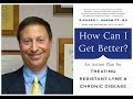 How to treat resistant lyme disease and chronic disease with Dr. Richard Horowitz