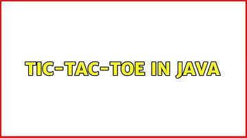 Tic-Tac-Toe in Java (2 Solutions!!)