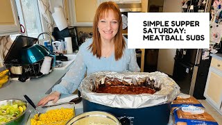 SIMPLE SUPPER SATURDAY: MEATBALL SUBS