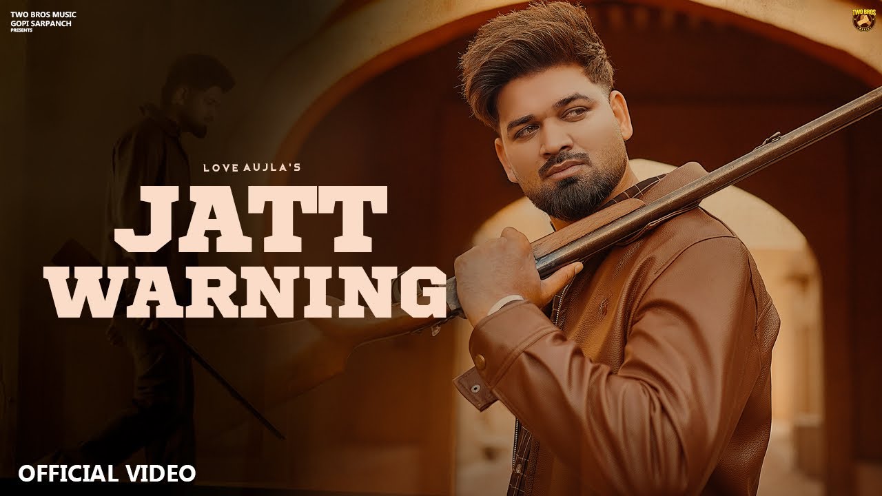 Guarda Jatt Warning (OFFICIAL SONG) Love Aujla | NEW PUNJABI SONG 2026 | LATEST PUNJABI SONGS 2026 su YouTube Guarda Jatt Warning (OFFICIAL SONG) Love Aujla | NEW PUNJABI SONG 2026 | LATEST PUNJABI SONGS 2026 su YouTube