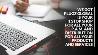We Got Plugz Global Is Your 1 Stop Shop For All Your P.a.m. And Distribution For All Your Products