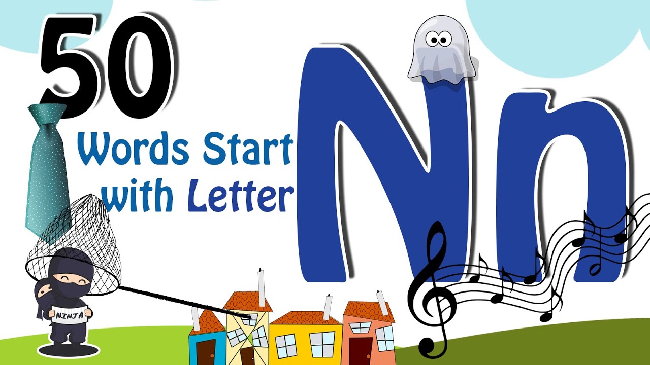 50 Words start with N | Phonics letter N | Letter N Vocabulary | Kids ...