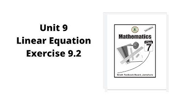 Unit 9 Linear Equation  Exercise 9.2 | class 7 math | JEST PST | Academy For All | Sindh text books