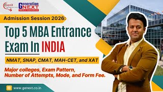 Top 5 MBA Entrance Exams in India for 2026 | NMAT, SNAP, CMAT, MAH-CET, XAT 2026| Fess | Eligibility