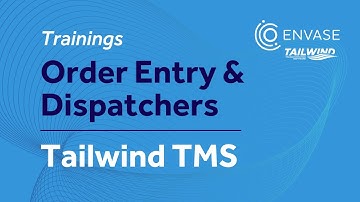 Tailwind TMS for Order Entry and Dispatchers | Tailwind TMS Trainings