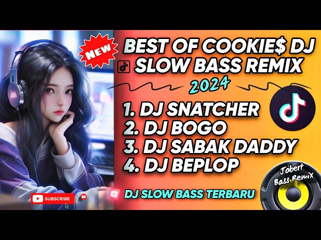 𝗗𝗝 𝗧𝗜𝗞𝗧𝗢𝗞 𝗧𝗘𝗥𝗕𝗔𝗥𝗨 𝟮𝟬𝟮𝟰🎵 - BEST OF COOKIE$ DJ SLOW BASS REMIX 2024🎵 - FULL BASS REMIX 🔥 class=