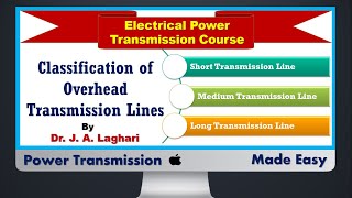 Lecture#32: Classification of Overhead Transmission Lines