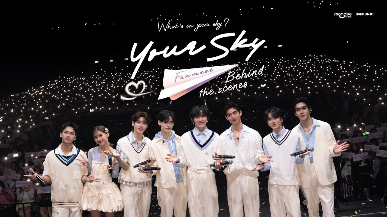เบื้องหลังงาน What's on Your Sky ? “Your Sky Fanmeet”