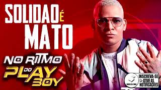 Aldair Playboy - Solidão é Mato (Batidão Romântico)