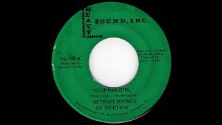 Miniatura de vídeo de "Detroit Sounds of Friction - Stop Him Girl - (Heavy Sound Inc)"