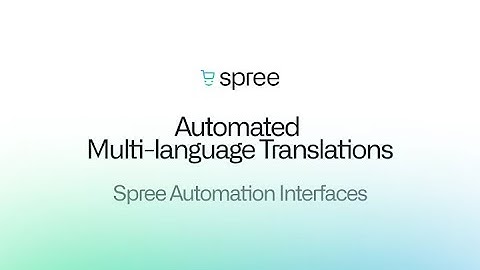 Spree Commerce: Automated Translations