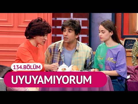 Uyuyamıyorum (134.Bölüm) - Çok Güzel Hareketler 2