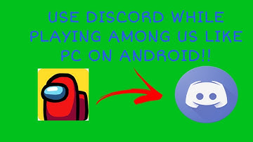 HOW TO USE DISCORD WHILE PLAYING AMONG US ON ANDROID LIKE PC!
