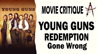 Young Guns | Redemption Gone Wrong | Movie Critique