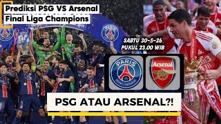 Prediksi Final Liga Chdanions 2026 Psg Vs Arsenal Panas