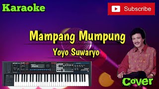 Mampang Mumpung ( Yoyo Suwaryo ) Karaoke - Cover - Musik Sandiwaraan