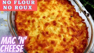 Mac 'N' Cheese | Macaroni Cheese Recipe | No Flour & No Roux Recipe | Quick & Easy