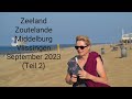 Zeeland  zoutelande  vlissingen  middelburg im september 2023 teil 2