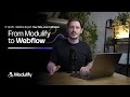 Ep.05 - From Modulify to Webflow