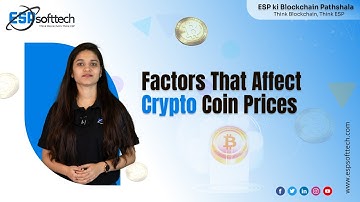 Factors That Affect #Crypto Coin Prices - Explained | #Cryptoinvesting tips ESP Blockchain Pathshala