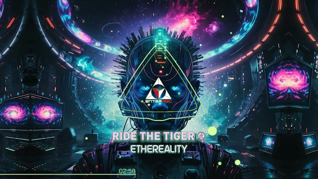 Ride The Tiger - Ethereality adlı videoyu YouTube'da izle Ride The Tiger - Ethereality adlı videoyu YouTube'da izle